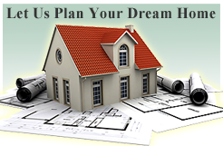 Let us Plan Your Dream Home